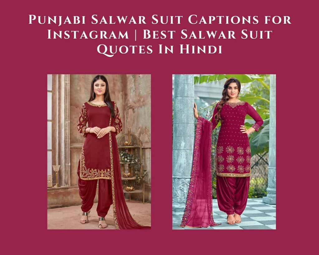 100+ Salwar Suit Captions For Instagram To Inspire You